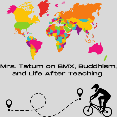 Mrs. Tatum on BMX, Buddhism and Life After Teaching