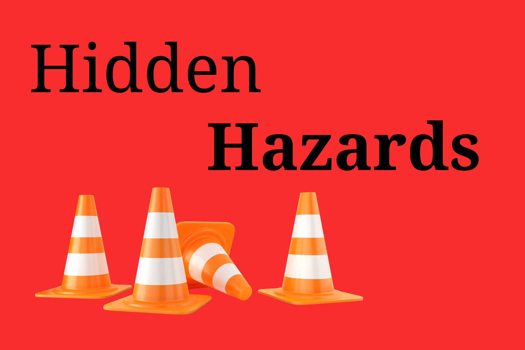 Hidden Hazards – The Campus Comet