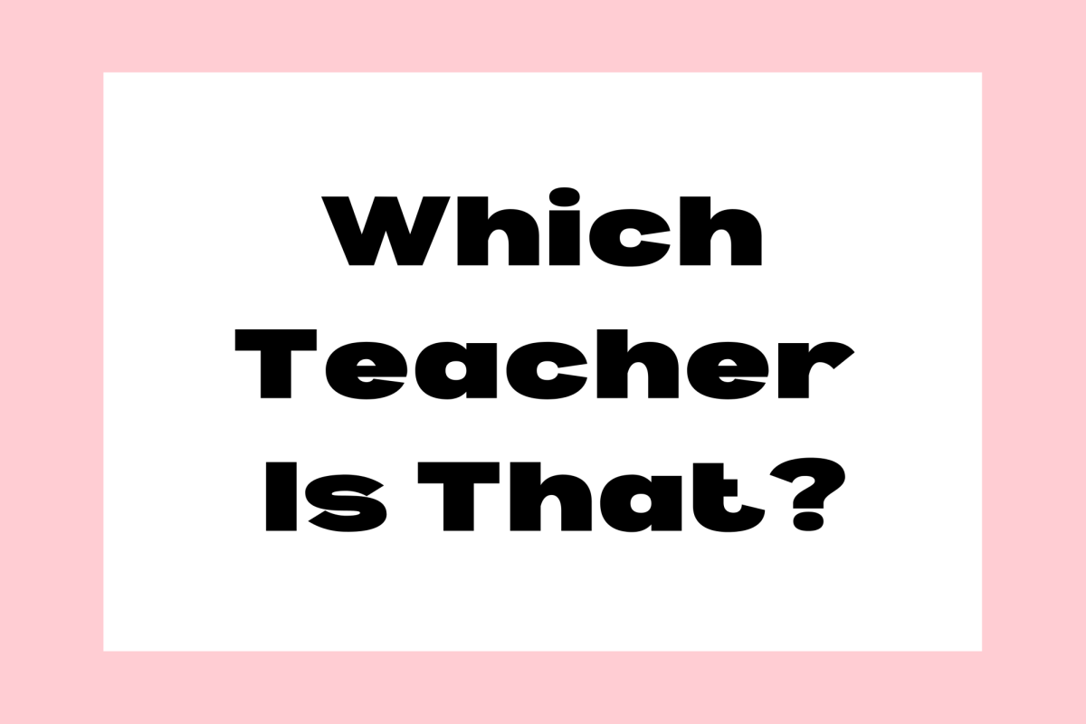 Which Teacher Is That?