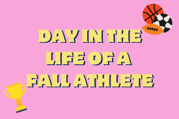 Day In The Life of A Fall Athlete